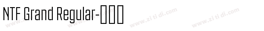 NTF Grand Regular字体转换